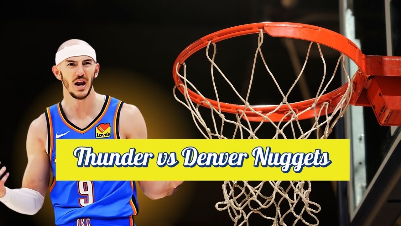 oklahoma-city-thunder-vs-denver-nuggets-match-player-stats